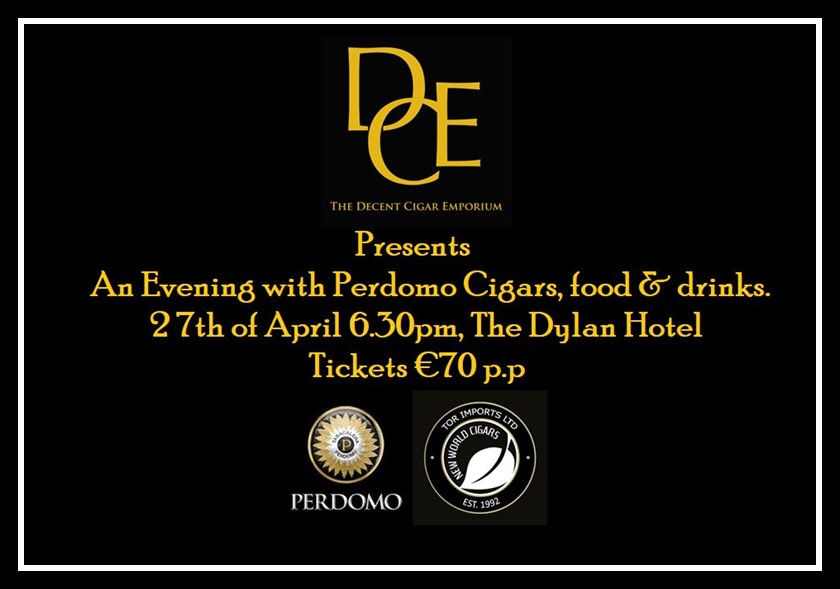 Decent Cigar Event - Perdomo Cigars 27th of April 2023 SOLD OUT!